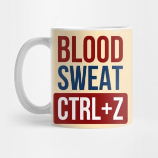 Blood Sweat CTRL+Z Mug